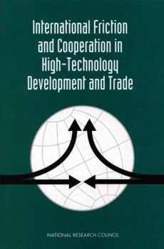 Paperback International Friction and Cooperation in High-Technology Development and Trade: Papers and Proceedings Book