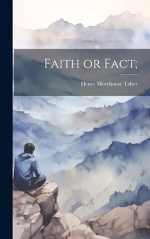 Hardcover Faith or Fact; Book