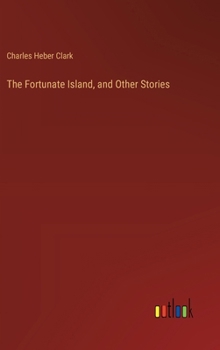 Hardcover The Fortunate Island, and Other Stories Book