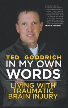 Hardcover In My Own Words: Living With Traumatic Brain Injury Book