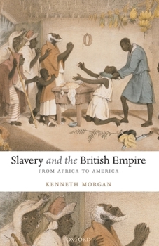 Paperback Slavery and the British Empire: From Africa to America Book