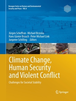 Paperback Climate Change, Human Security and Violent Conflict: Challenges for Societal Stability Book