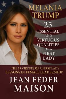 MELANIA TRUMP 25 Qualités essentielles