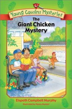 The Giant Chicken Mystery (Young Cousins Mysteries) - Book #3 of the Young Cousins Mysteries