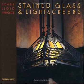 Hardcover Frank Lloyd Wright's Stained Glass & Lightscreens Book