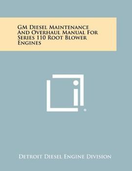 Paperback GM Diesel Maintenance and Overhaul Manual for Series 110 Root Blower Engines Book