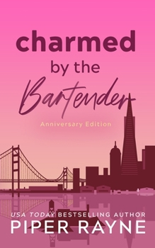 Paperback Charmed by the Bartender (Anniversary Edition): Anniversary Edition Book