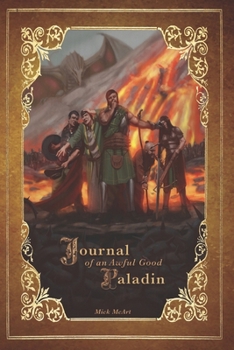 Paperback Journal of an Awful Good Paladin: Book 1 Book