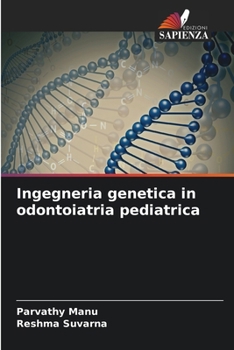 Paperback Ingegneria genetica in odontoiatria pediatrica [Italian] Book