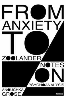Paperback From Anxiety to Zoolander: Notes on Psychoanalysis Book