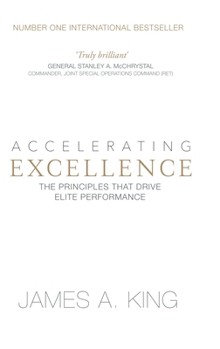 Hardcover Accelerating Excellence: The Principles that Drive Elite Performance Book
