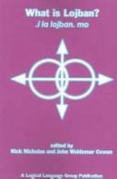 Paperback What Is Lojban? Book