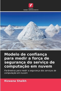 Paperback Modelo de confiança para medir a força de segurança do serviço de computação em nuvem [Portuguese] Book