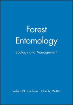 Hardcover Forest Entomology: Ecology and Management Book