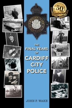 Paperback The Final Years of Cardiff City Police Book