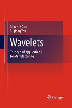 Paperback Wavelets: Theory and Applications for Manufacturing Book