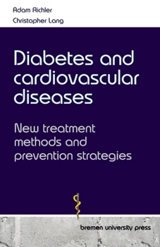 Paperback Diabetes and cardiovascular diseases: New treatment methods and prevention strategies Book