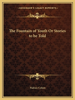 Paperback The Fountain of Youth Or Stories to be Told Book