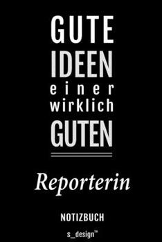 Notizbuch für Reporter / Reporterin: Originelle Geschenk-Idee [120 Seiten liniertes blanko Papier] (German Edition)