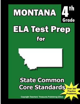 Paperback Montana 4th Grade ELA Test Prep: Common Core Learning Standards Book