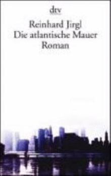 Paperback Die atlantische Mauer. Roman. [German] Book