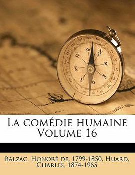 Paperback La comédie humaine Volume 16 [French] Book