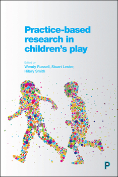 Paperback Practice-Based Research in Children's Play Book