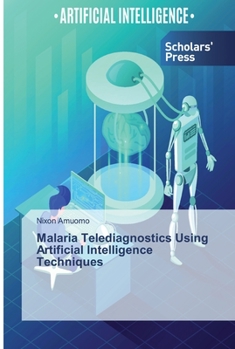 Paperback Malaria Telediagnostics Using Artificial Intelligence Techniques Book
