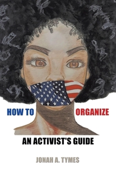 How to Organize: An Activist's Guide