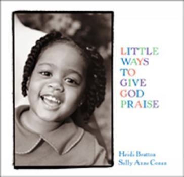 Board book Little Ways to Give God Praise Book