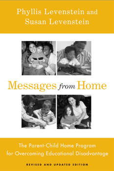 Paperback Messages from Home: The Parent-Child Home Program for Overcoming Educational Disadvantage Book