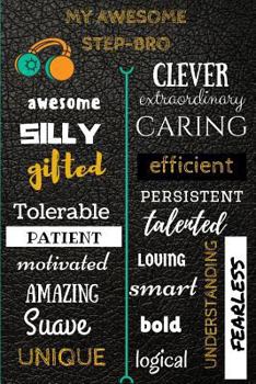 My Awesome Step Bro: Unusual Gift/ Gift For Step Bro/Diary/Planner/Daily Planner