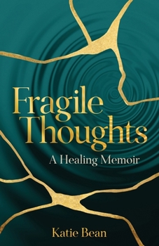 Paperback Fragile Thoughts: A Healing Memoir Book