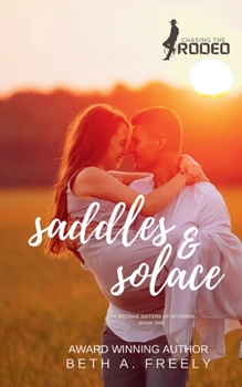 Saddles & Solace: The McCrae Sisters of Wyoming (Chasing the Rodeo)