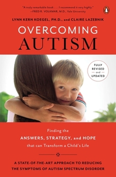 Paperback Overcoming Autism: Finding the Answers, Strategies, and Hope That Can Transform a Child's Life Book