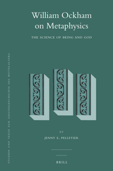 Hardcover William Ockham on Metaphysics: The Science of Being and God Book
