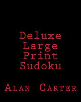 Paperback Deluxe Large Print Sudoku: Fun, Large Print Sudoku Puzzles [Large Print] Book