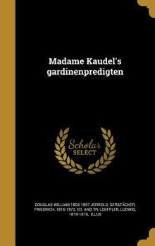 Hardcover Madame Kaudel's gardinenpredigten [German] Book
