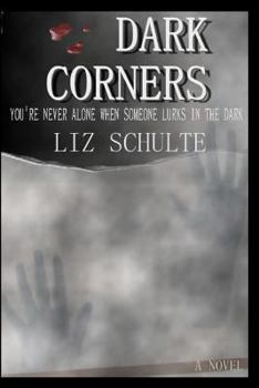 Dark Corners - Book #1 of the Ella Reynolds