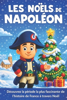 Paperback Les Noëls de Napoléon [French] Book