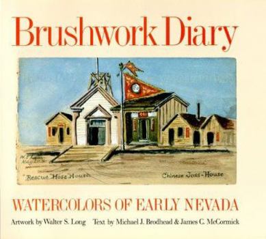 Hardcover Brushwork Diary: Watercolors of Early Nevada Book