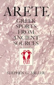 Paperback Arete: Greek Sports from Ancient Sources, Expanded Edition Book