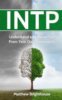 Paperback Intp: Understand and Break Free from Your Own Limitations Book