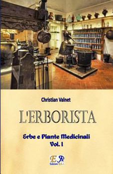 Paperback L'Erborista - Erbe e Piante Medicinali - Vol. I [Italian] Book