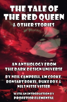 Paperback The Tale of the Red Queen and Other Stories: Legends from The Dark Design Universe Book