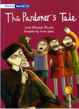 Literacy World Fiction Stage 4 the Pardoner's Tale and Other Plays