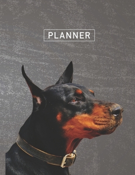 Planner: Doberman Breed 2 Year Weekly Planning Organizer | 2020 - 2021 | January 20 - December 21 | Writing Notebook | Productive Datebook Calendar Schedule | Plan Days, Set Goals & Get Stuff Done
