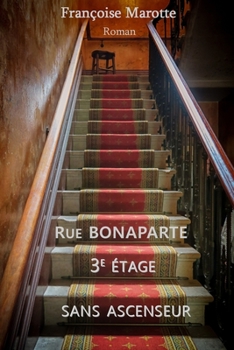 Paperback Rue Bonaparte, 3eme étage sans ascenseur [French] Book