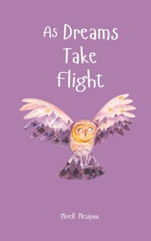 As Dreams Take Flight