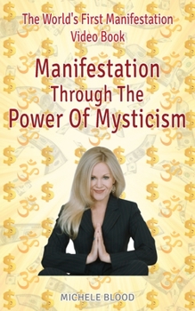 Paperback Manifestation Through The Power Of Mysticism Video Book